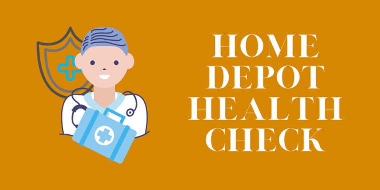 Home Depot Health Check Login – Employees and Associates Benefits (2024)