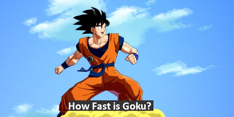 How Fast is Goku?