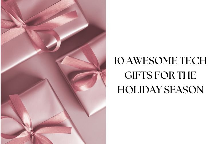 Tech Gifts for the Holiday Season